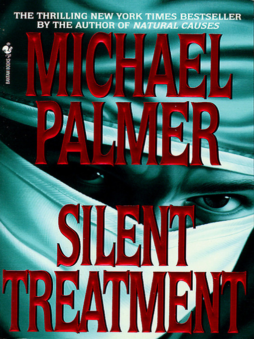 Title details for Silent Treatment by Michael Palmer - Wait list